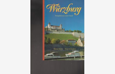 Würzburg.   - Perspektiven einer Stadt.