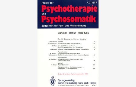 Praxis der Psychotherapie und Psychosomatik. Band 31. Heft 2. 1986.   - Zeitschrift für Fort- und Weiterbildung.