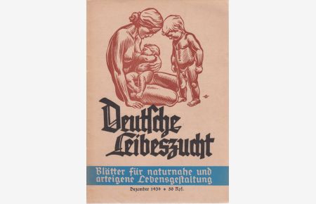 Deutsche Leibeszucht, Dezember 1939.   - Blätter für naturnahe und arteigene Lebensgestaltung.