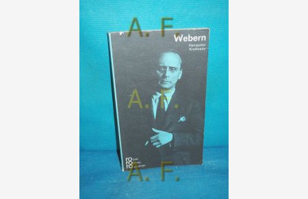 Anton Webern in Selbstzeugnissen und Bilddokumenten (rowohlts monographien 229)