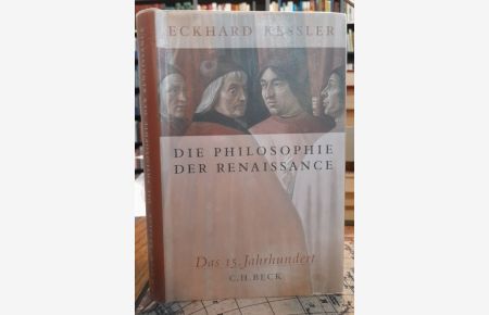 Die Philosophie der Renaissance. Das 15. Jahrhundert.