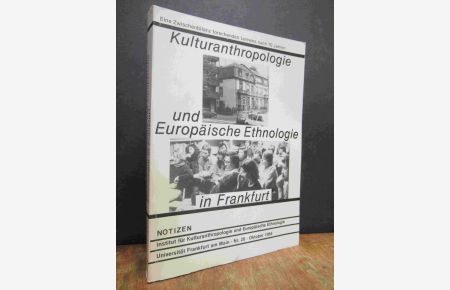 Kulturanthropologie und europäische Ethnologie in Frankfurt - Eine Zwischenbilanz forschenden Lernens nach 10 Jahren,