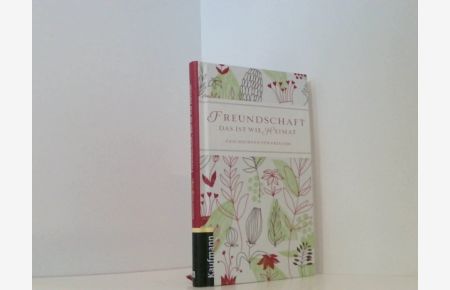 Freundschaft, das ist wie Heimat: Geschichten für Freunde  - [Geschichten für Freunde]