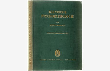 Klinische Psychopathologie (Fünfte, neu bearbeitete Auflage der Beiträge zur Psychiatrie)