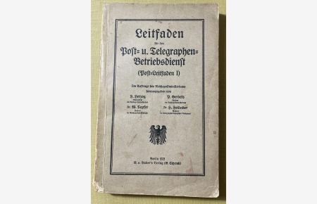 Leitfaden für den Post- und Telegraphen-Betriebsdienst (Post-Leitfaden I).