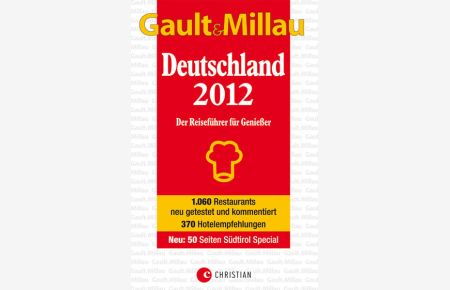GAULT MILLAU Deutschland 2012: Der Reiseführer für Genießer