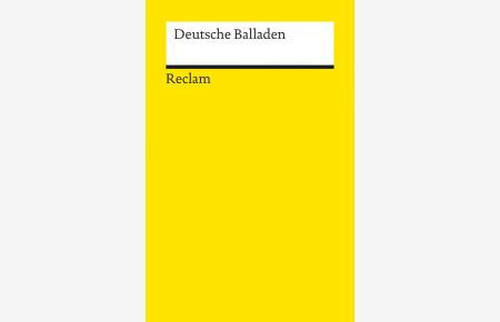 Deutsche Balladen (Reclams Universal-Bibliothek)