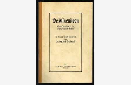 De Hilgensteen: Een Staaltje ut de olle Haasketieden  - [Up sien ostfreesk Platt vertellt van Dr. Rudolf Bielefeld]. -