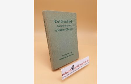 Taschenbuch der in Deutschland geschützten Pflanzen ; Nach d. Naturschutzverordnung vom 18. März 1936