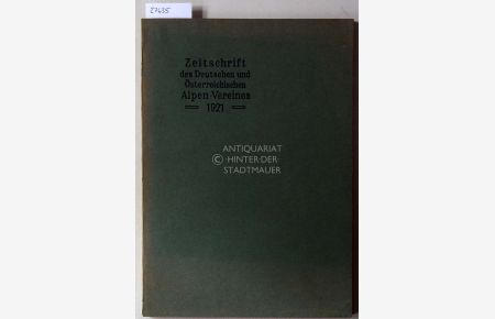 Zeitschrift des deutschen und österreichischen Alpenvereins. Jahrgang 1921 - Band 52.