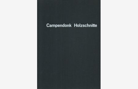 Heinrich Campendonk; Holzschnitte; Werkverzeichnis