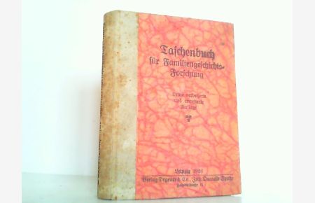 Taschenbuch für Familiengeschichtsforschung. Herausgegeben auf Veranlassung der Zentralstelle für Deutsche Personen- und Familiengeschichte.