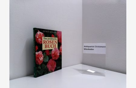 Das praktische Rosenbuch.