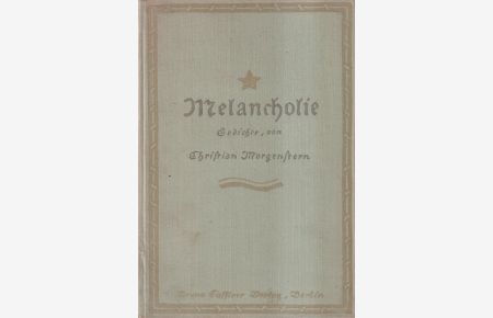 Melancholie  - Neue Gedichte