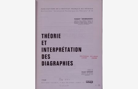 Theorie et Interpretation des Diagraphies.