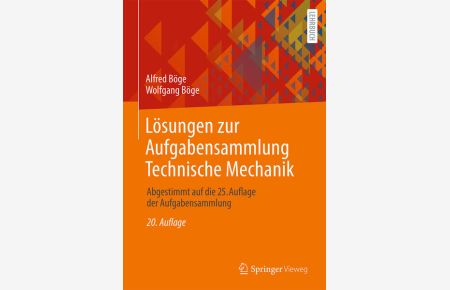 Lösungen zur Aufgabensammlung Technische Mechanik: Abgestimmt auf die 25. Auflage der Aufgabensammlung