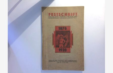 Festschrift zum 50 jähr. Vereins - Jubiläum der Niederräder Turngesellschaft e. V. 1878 - 1928