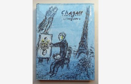 Chagall. Lithograph V. 1974 - 1979.   - Vorwort von Robert Marteau. Katalog und Erklärungen Charles Sorlier.