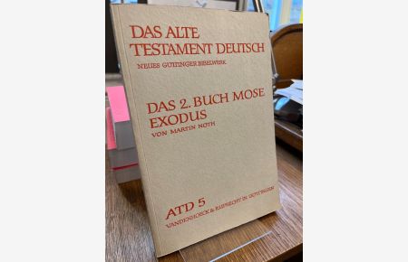 Das zweite Buch Mose. Exodus. Das Alte Testament deutsch ATD Band 5.   - Übersetzt und erklärt von Martin Noth.