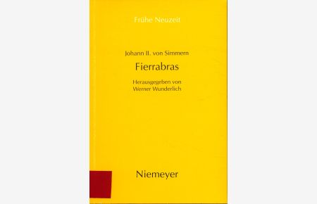 Fierrabras  - Herausgegeben und mit einem Nachwort versehen von Werner Wunderlich