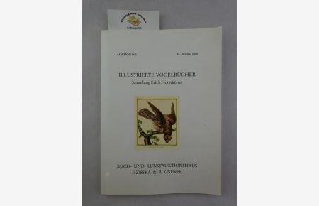 Illustrierte Vogelbücher: Sammlung Erich Horstkötter.