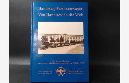 Hanomag-Personenwagen.   - Von Hannover in die Welt.