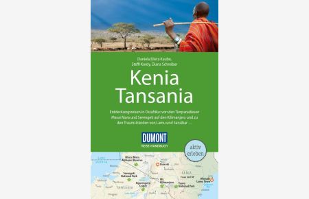 DuMont Reise-Handbuch Reiseführer Kenia, Tansania: und Sansibar, mit Extra-Reisekarte  - und Sansibar, mit Extra-Reisekarte