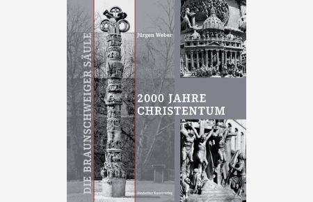 Die Braunschweiger Säule: »2000 Jahre Christentum«
