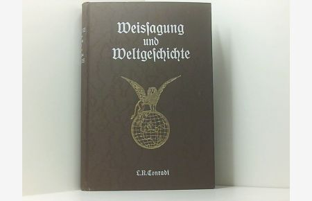 Weissagung und Weltgeschichte oder Staatsmann und Prophet.