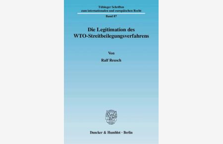 Die Legitimation des WTO-Streitbeilegungsverfahrens.