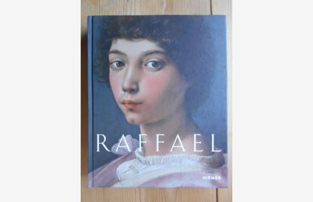 Raffael.   - herausgegeben von Achim Gnann ; mit einem Vorwort von Klaus Albrecht Schröder und Beiträgen von Achim Gnann, Ben Thomas und Catherine Whistler