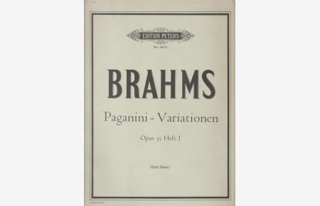 Brahms: Paganini - Variationen für Klavier zu 2 Händen Opus 35 Heft I ( Sauer ) .   - Nr. 3663a - Herausgegeben von Emil von Sauer.
