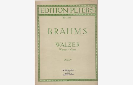 Brahms: Walzer / Waltzes / Valses für Klavier zu 2 Händen Opus 39.   - Nr. 3666.