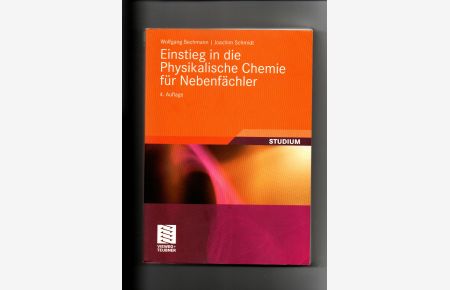 Wolfgang Bechmann, Joachim Schmidt, Einstieg in die physikalische Chemie für Nebenfächler
