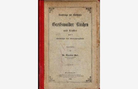 Nachträge zur Geschichte der Greifswalder Kirchen und Klöster. Heft 3: Geschichte des Georghospitals.