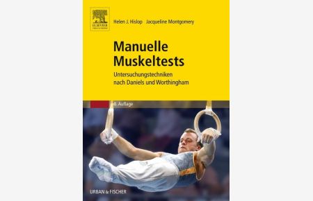 Manuelle Muskeltests  - Untersuchungstechniken nach Daniels und Worthingham