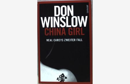 China girl : Neal Careys zweiter Fall.   - st (Nr 4581)