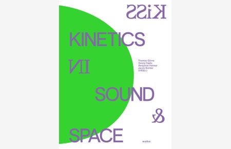 KiSS: Kinetics in Sound & Space