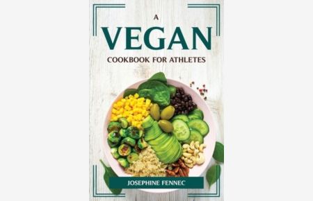 A Vegan Cookbook for Athletes
