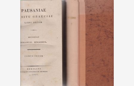 Pausaniae de situ Graeciae libri decem - 2 Bd. e.   - Tomus Prior / Tomus Alter.