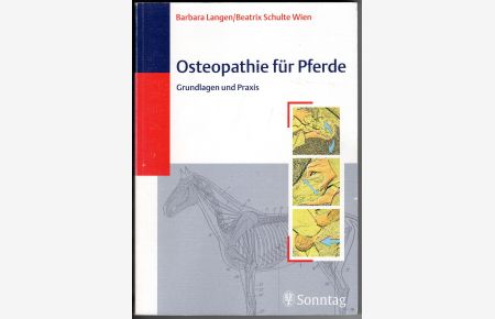 Osteopathie für Pferde - Grundlagen und Praxis. (Osteopathie beim Pferd)