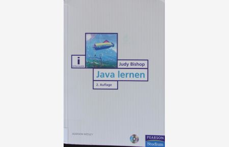 Java lernen.   - Anfangen, anwenden, verstehen.