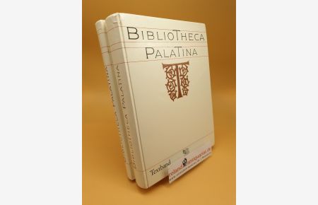 Bibliotheca Palatina ; Katalog zur Ausstellung vom 8. Juli bis 2. November 1986 Heiliggeistkirche Heidelberg ; Band 1: Textband ; Band 2: Bildband ; (2 Bände)