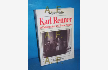 Karl Renner in Dokumenten und Erinnerungen