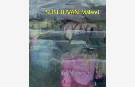 Susi Juvan - Malerei