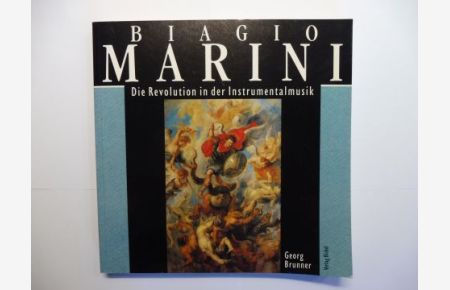 BIAGIO MARINI (1597-1665) * - Die Revolution in der Instrumentalmusik.