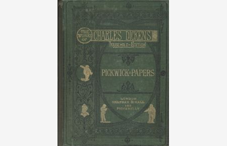 The Posthumous Papers of the Pickwick Club.   - The Works of Charles Dickens: Household Edition. With Fifty-Seven Illustrations by Phiz (Hablot Knight Browne).