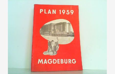 Plan des Aufbaues unserer Volkswirtschaft im Jahre 1959. - Plan 1959 Magdeburg.