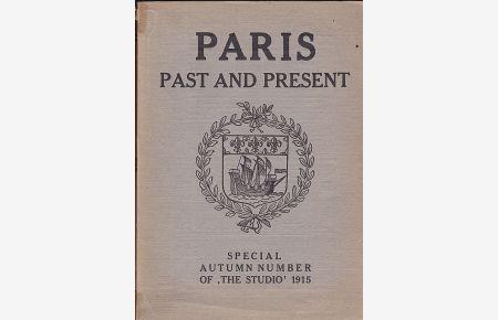 Paris Past and Present. Special Autumn Number of The Studio 1915
