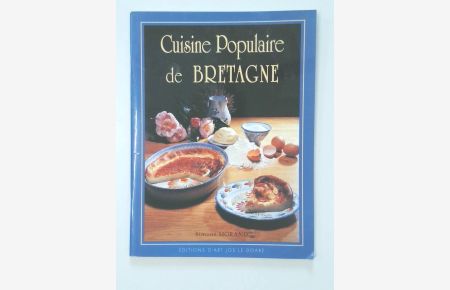 Cuisine populaire de Bretagne  - Simone Morand
